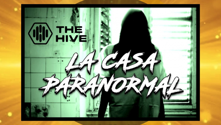 ▷ The Hive | LA CASA PARANORMAL